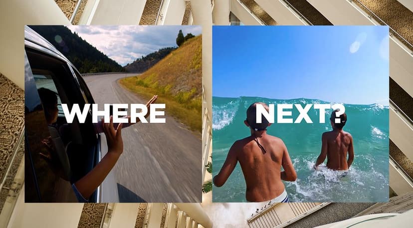 Two side-by-side photos overlay a high-angle view of an urban building. The left photo shows an arm extended from a moving car window along a winding road with the word "WHERE" in bold white letters. The right photo features two boys standing waist-deep in the ocean facing the waves with the word "NEXT?" in bold white letters.