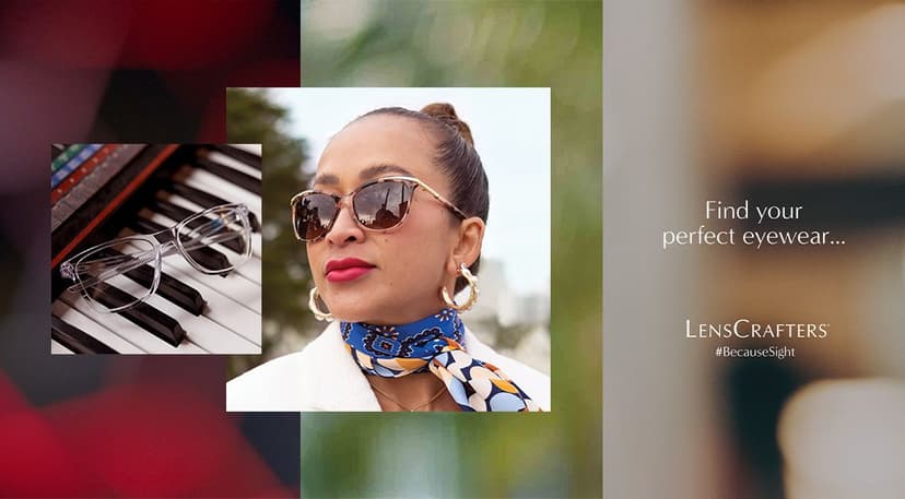 Image showing a close-up photo of clear eyeglasses resting on piano keys, a woman wearing brown sunglasses and a patterned scarf, and text that reads, "Find your perfect eyewear... LensCrafters #BecauseSight."