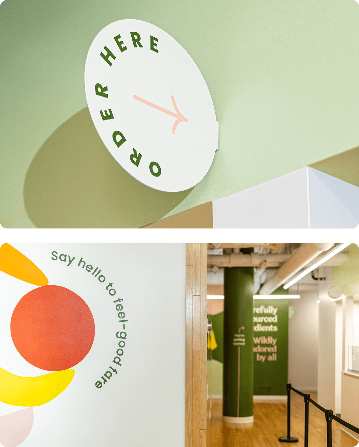 Top image: Round white sign on a green wall with green text that reads "ORDER HERE" and a pink arrow pointing down.
Bottom image: Interior corner of a cafe with colorful fruit graphics and text on the wall saying "Say hello to feel-good fare," alongside wooden flooring, green walls, pillars with partial text, and a black queue barrier.